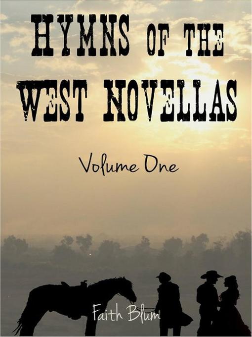 Hymns of the West Novellas : Volume One: Hymns of the West Novellas Collections, #1